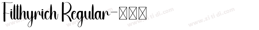 Filthyrich Regular字体转换